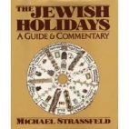 The Jewish holidays : a guide and commentary