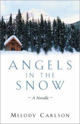 Angels in the snow: a novella