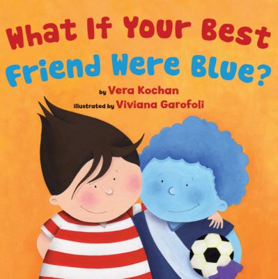 What if your best friend were blue?