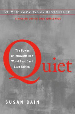 Quiet : the power of introverts in a world that can't stop talking