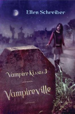 Vampire kisses. 3, Vampireville /