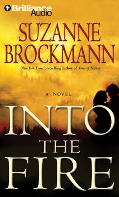 Into the fire : a novel