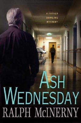 Ash Wednesday: a Father Dowling mystery