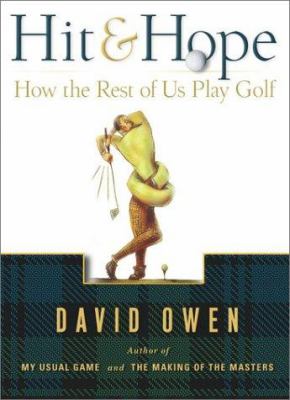 Hit & hope : how the rest of us play golf