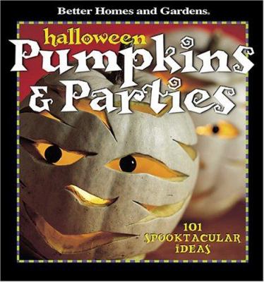 Halloween pumpkins & parties : 101 spooktacular ideas
