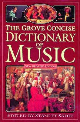 The Norton/Grove concise dictionary of music