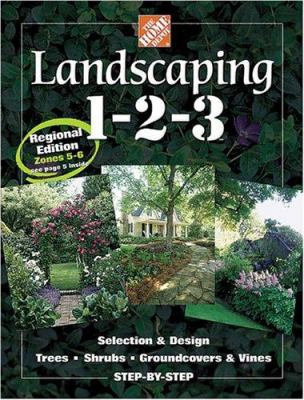 Landscaping 1-2-3 : selection & design, trees, shrubs, groundcovers & vines : step-by-step.