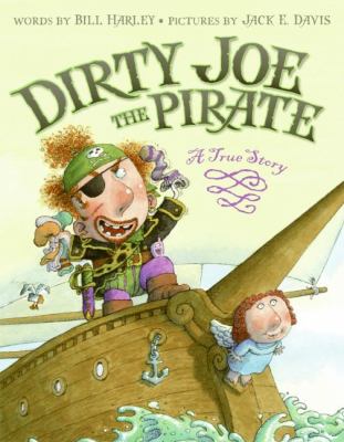 Dirty Joe the pirate: a true story