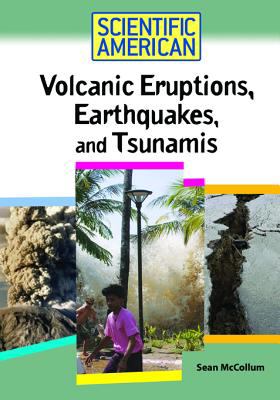 Volcanic eruptions, earthquakes, and tsunamis