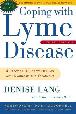 Coping with lyme disease : a practical guide to dealing with diagnosis and treatment