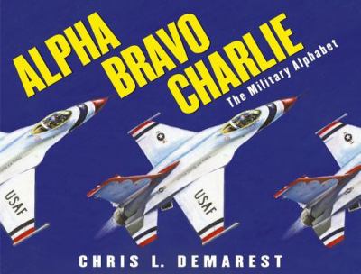 Alpha, Bravo, Charlie : the military alphabet