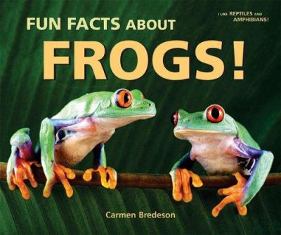 Fun facts about frogs!