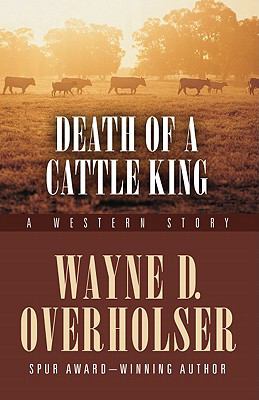 Death of a cattle king : a western story