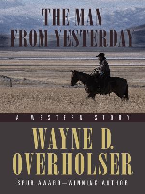 The man from yesterday : a Western story