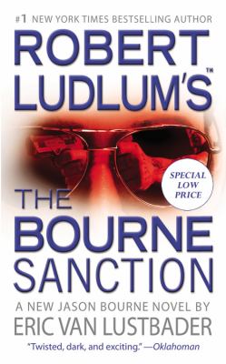 Robert Ludlum's the Bourne sanction [Large print]: a new Jason Bourne novel