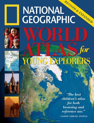 National Geographic world atlas for young explorers.