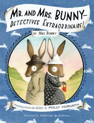 Mr. and Mrs. Bunny-- detectives extraordinaire!