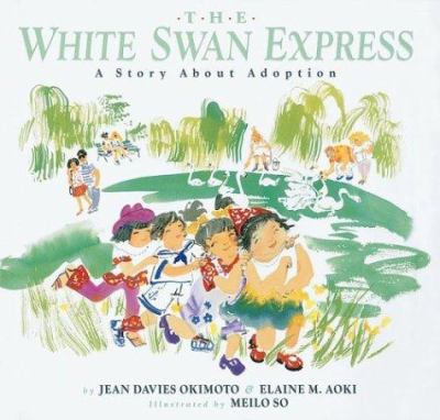 The White Swan express : a story about adoption