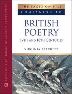 The Facts On File companion to British poetry : 17th and 18th centuries