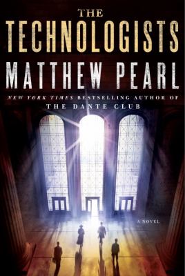 The technologists : a novel