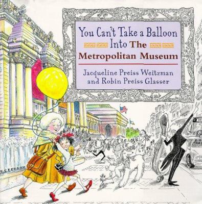 You can't take a balloon into the Metropolitan Museum