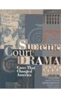 Supreme Court drama : cases that changed America