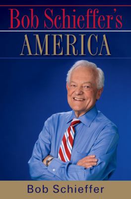 Bob Schieffer's America