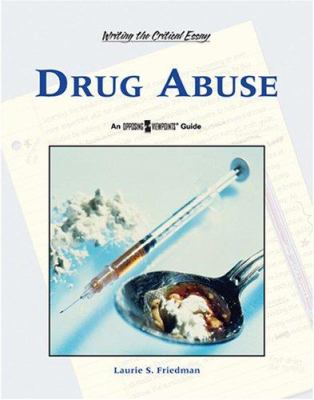 Drug abuse : an opposing viewpoints guide