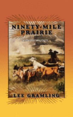 Ninety-Mile Prairie : a Cracker western