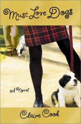 Must love dogs: a novel