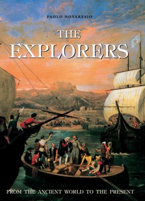 The explorers : from the ancient world to the present