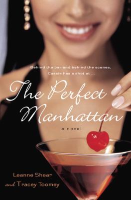 The perfect manhattan: a novel