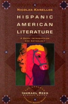Hispanic American literature : a brief introduction and anthology