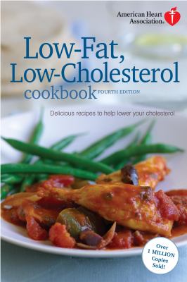 American Heart Association's low-fat, low-cholesterol cookbook : delicious recipes to help lower your cholesterol.