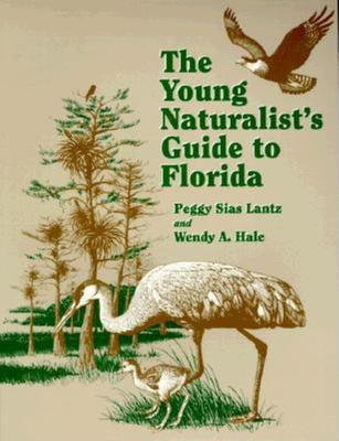 The young naturalist's guide to Florida