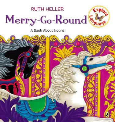 Merry-go-round : a book about nouns