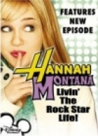 Hannah Montana. Livin' the rock star life!