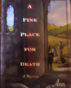 A fine place for death