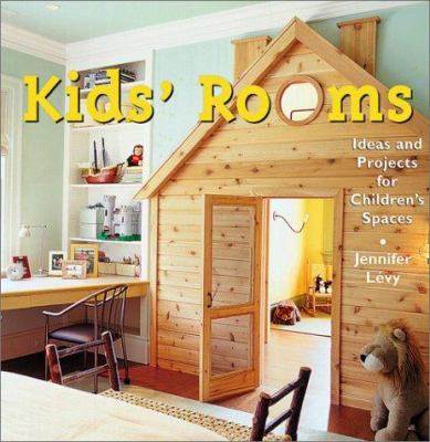 Kids' rooms : ideas and projects for children's spaces