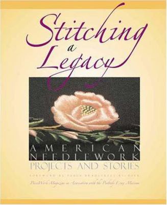 Stitching a legacy : American needlework projects and stories