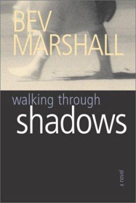 Walking through shadows : a novel