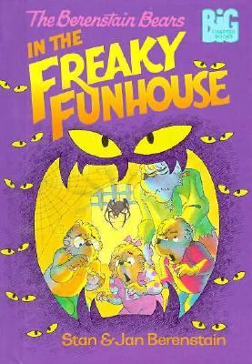 The Berenstain bears in the freaky funhouse