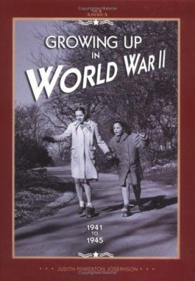 Growing up in World War II, 1941-1945