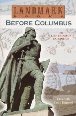 Before Columbus : the Leif Eriksson expedition