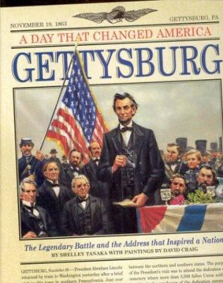 Gettysburg : the legendary battle and the address that inspired a nation