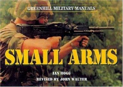 Small arms : pistols and rifles
