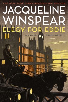 Elegy for Eddie : a Maisie Dobbs novel