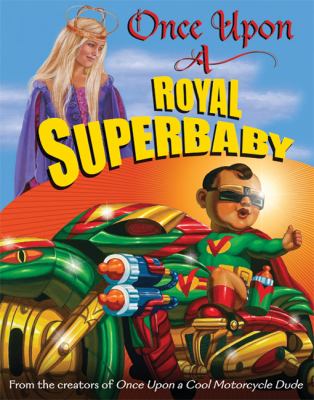 Once upon a royal superbaby