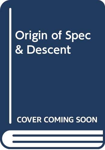 The origin of species : by means of natural selection or the preservation of favored races in the struggle for life; and, The descent of man, and selection in relation to sex