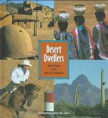 Desert dwellers : Native people of the American Southwest